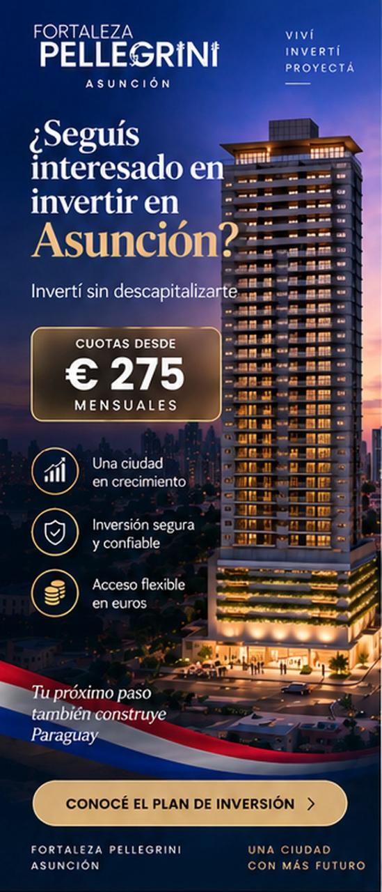 ASUNCIÓN: continuar evaluando inversión inmobiliaria en euros